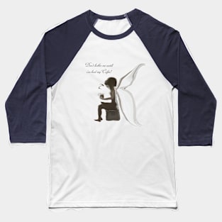 Don't bother me until I've had my Coffee Baseball T-Shirt